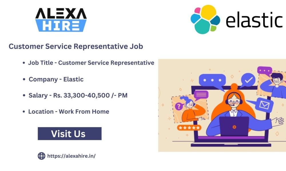 Customer Service Representative Job at Elastic| Apply Now