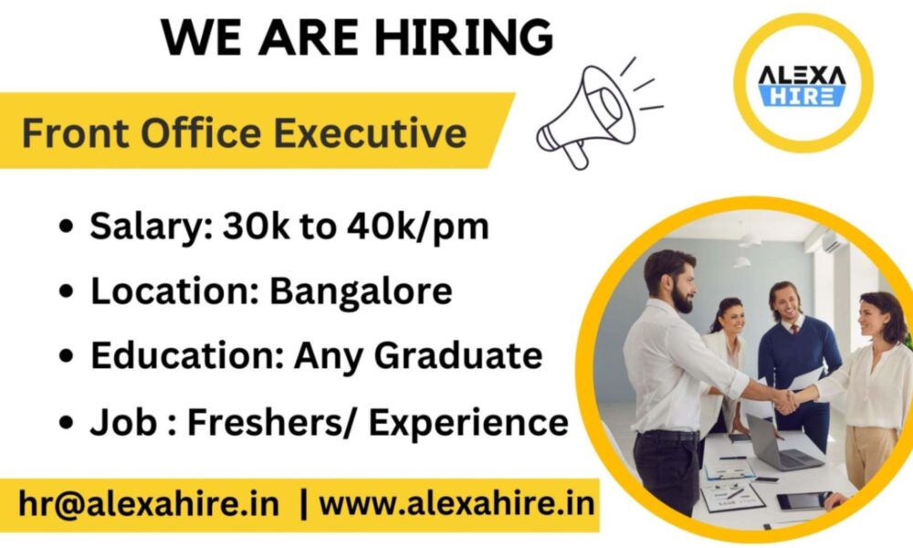 Front Office Executive Job in Bangalore| 6 Role, Best Skills