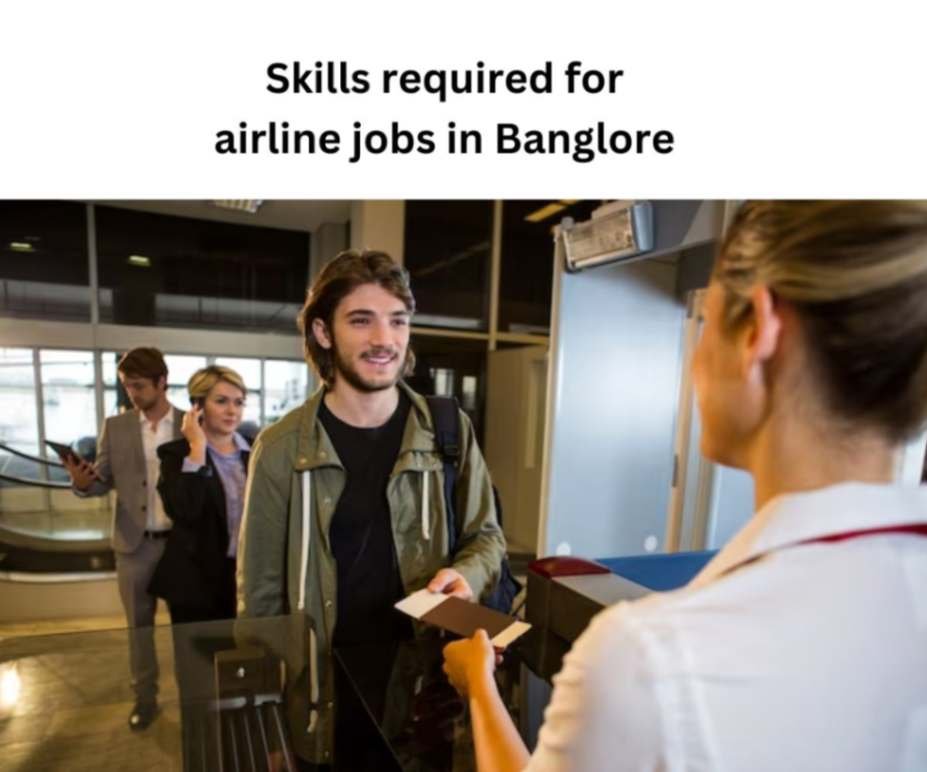 Airline jobs in Bangalore Airport New best 5 Vacancy.