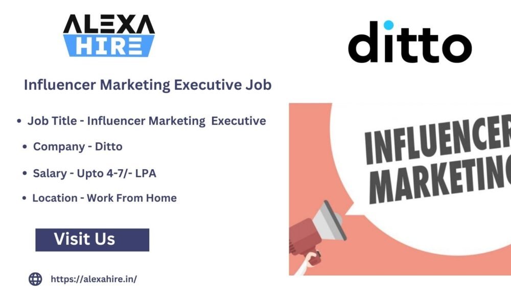 Ditto Hiring Influencer Marketing Executive| Apply Right Now