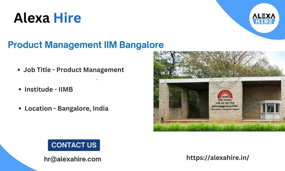 Product Management IIM Bangalore Apply Right Now