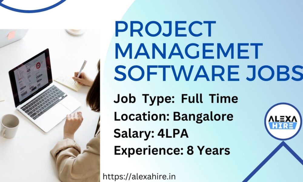 Project Management Software Jobs in Bangalore