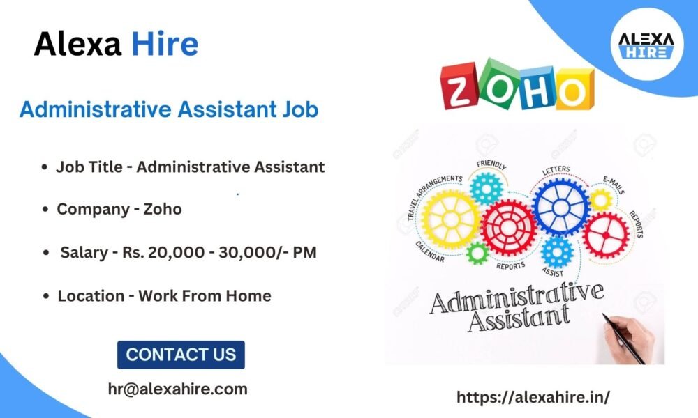 Job Role of Administrative Assistant at Zoho| Apply Now