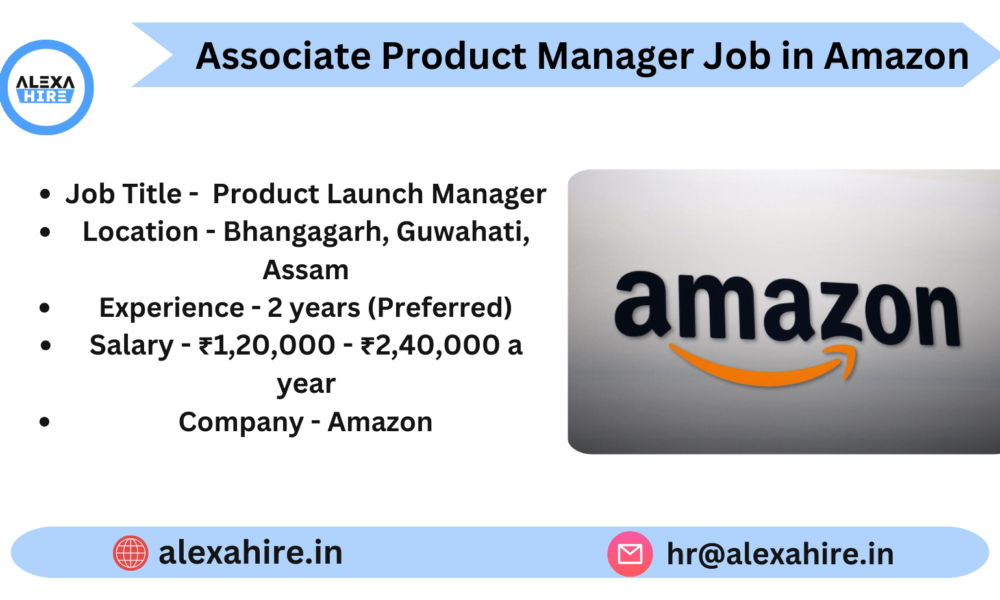 Associate Product Manager in Amazon