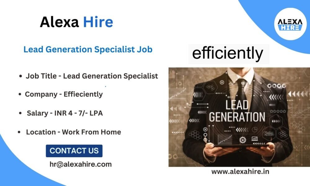 Lead Generation Specialist Job at Efficiently Apply Right Now