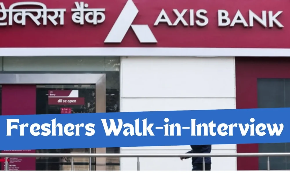 Axis Bank Walk in Interview in Navi Mumbai | B.Sc-IT Fresher