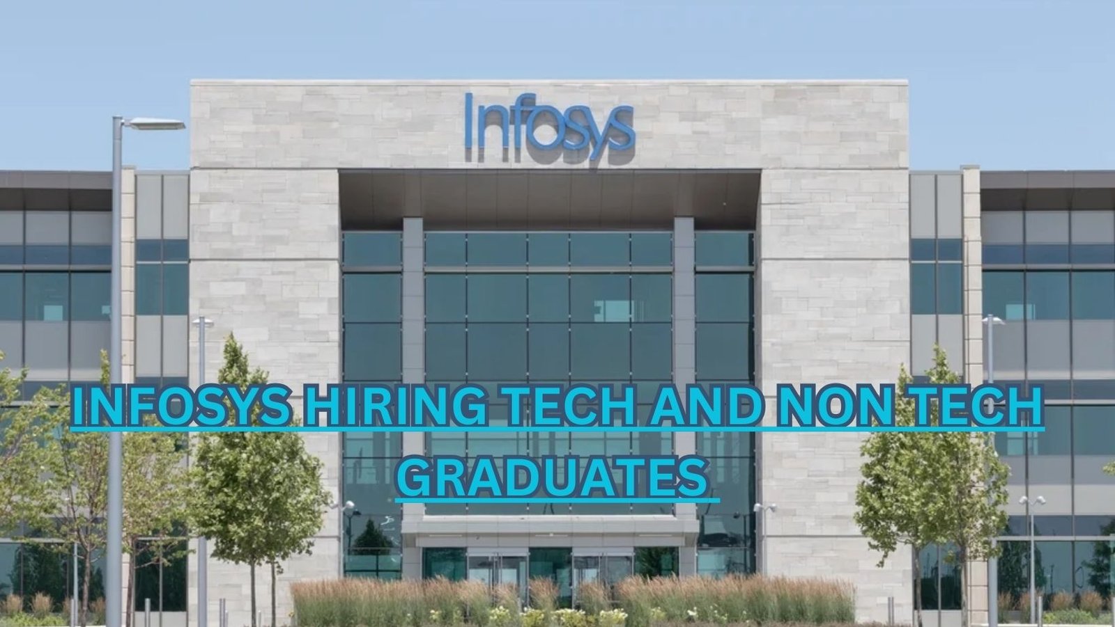 Infosys Hiring Tech and Non Tech Graduates 2024 | Apply Now