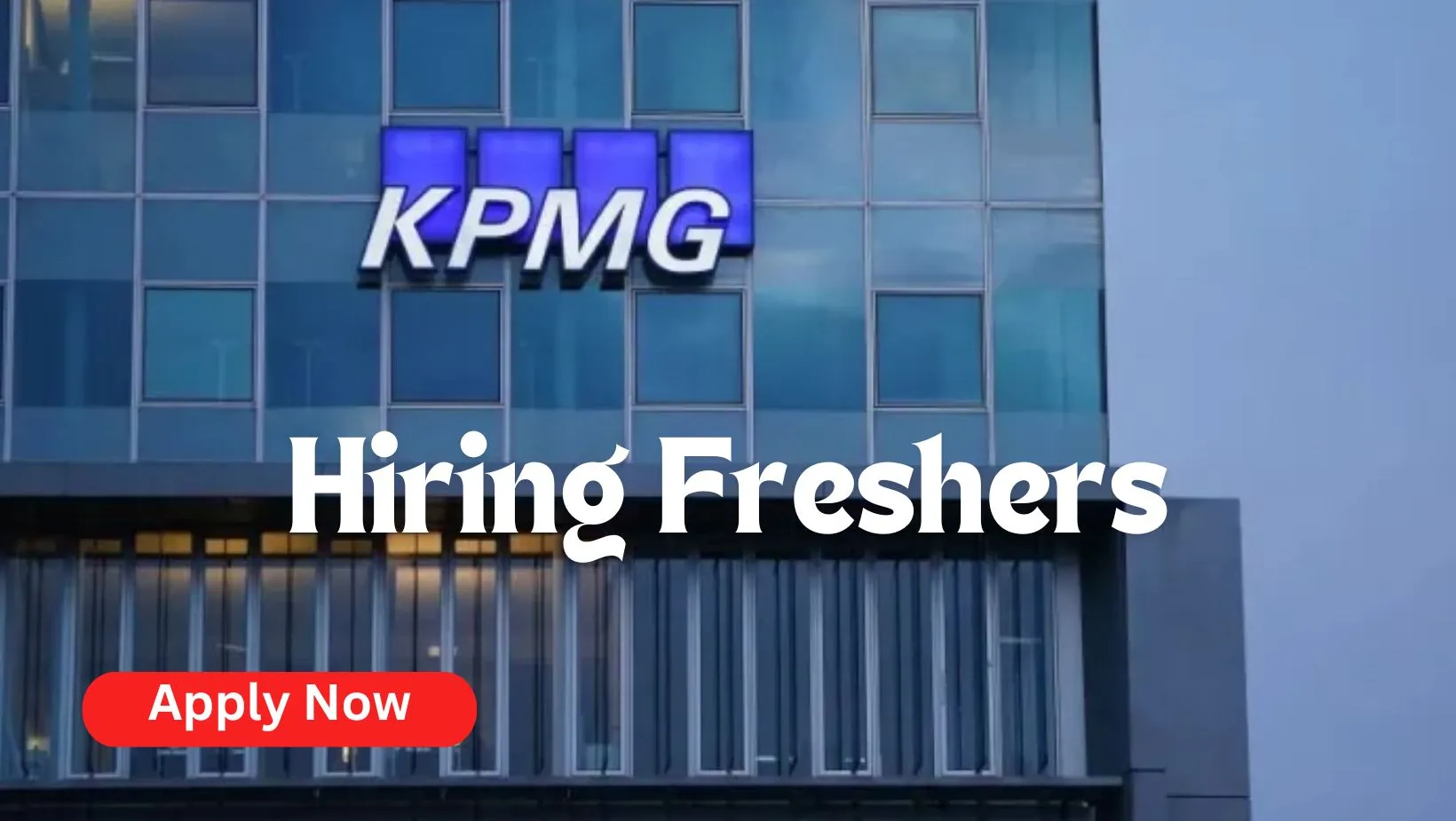 KPMG Careers Opportunities – WFO 2025 | Freshers can apply | 0 – 1years ...