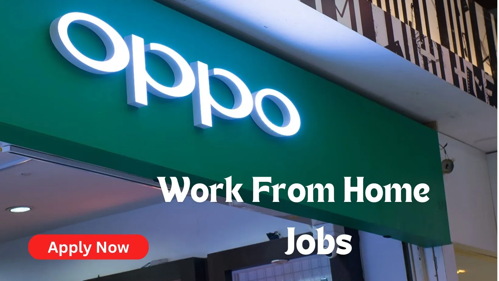 Oppo Work From Home Jobs