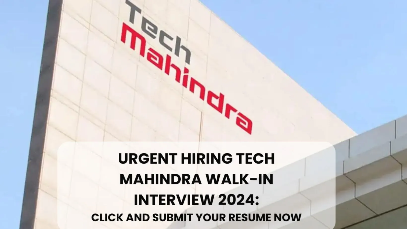 Tech Mahindra Mega Walk-in Drive