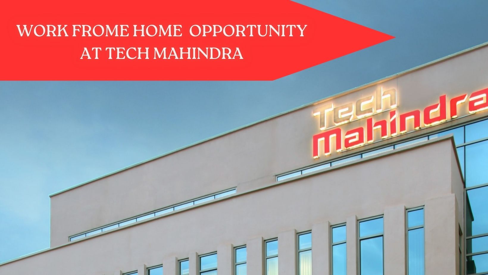 Work Frome Home Opportunity At Tech Mahindra