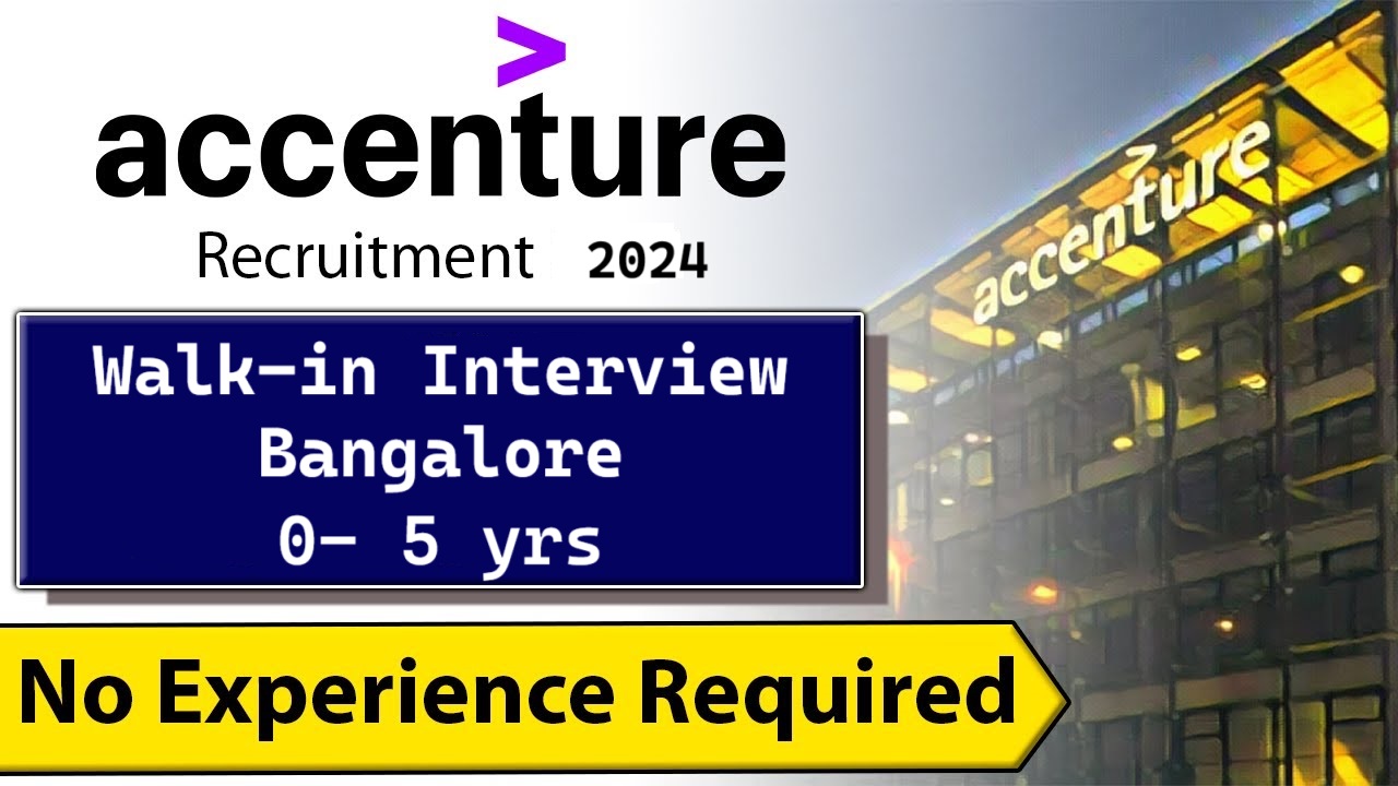 Accenture Walk in interview in Bangalore | 12,000+ Job 0- 5 yrs | Apply ...