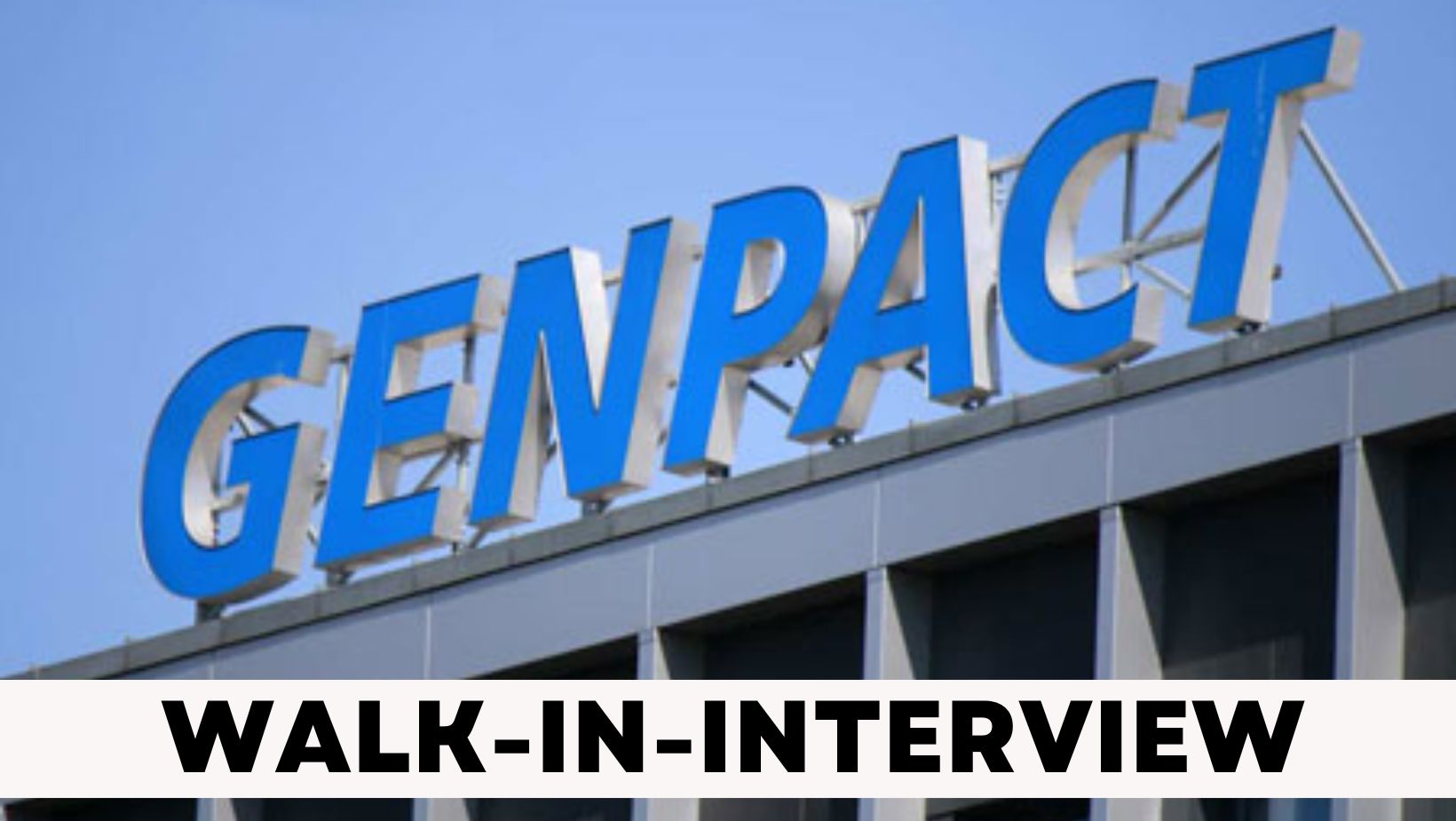 Genpact Walkin Interview Freshers 