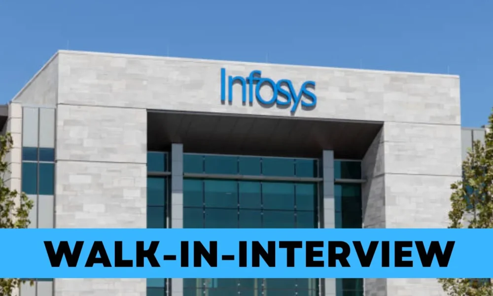 Infosys Walk In Interview