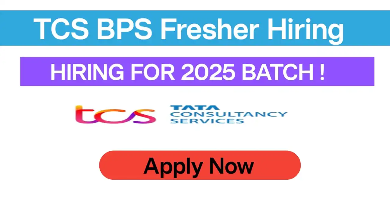 TCS BPS Hiring Fresher 2025 Job Opportunities for Graduates WFO Apply Now