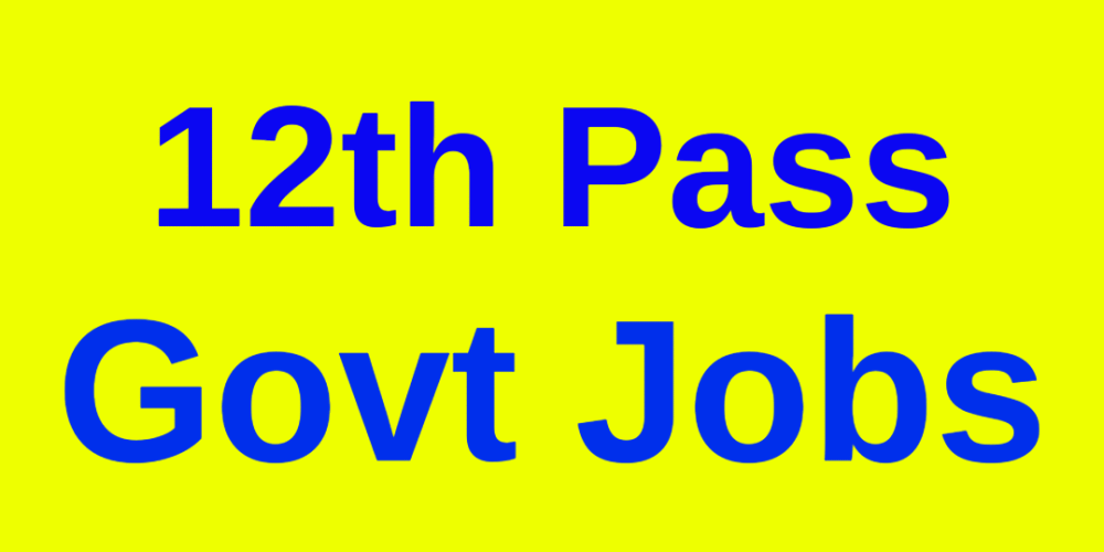 12th Pass Govt Job Without Exam
