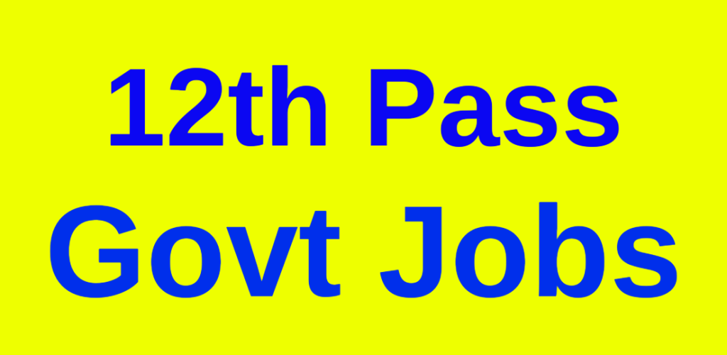 12th Pass Govt Job Without Exam