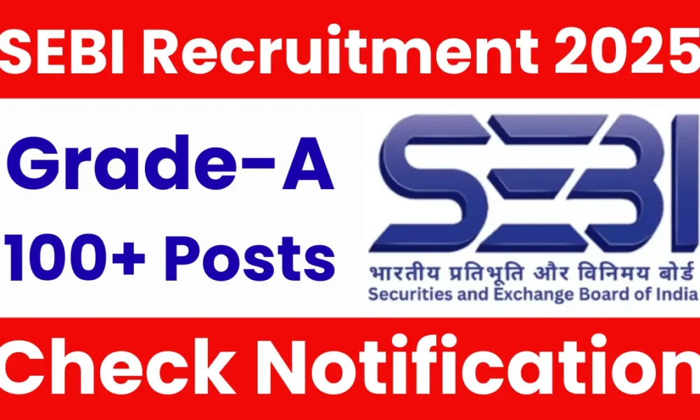 SEBI Assistant Manager Grade A Recruitment