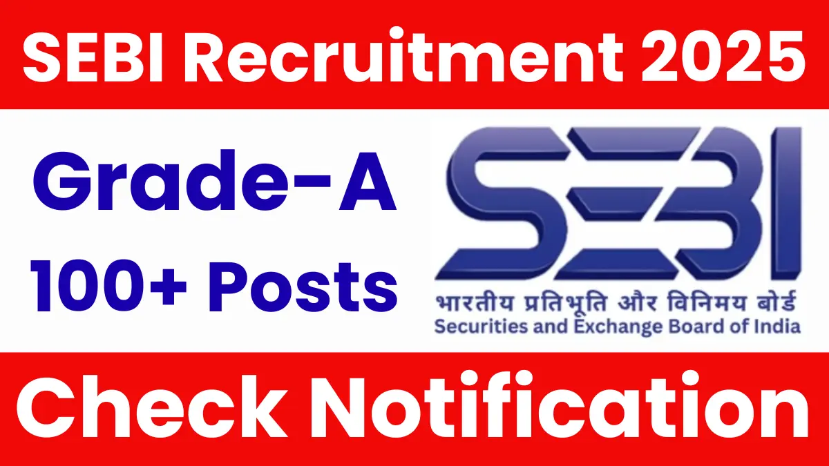 SEBI Assistant Manager Grade A Recruitment 2025