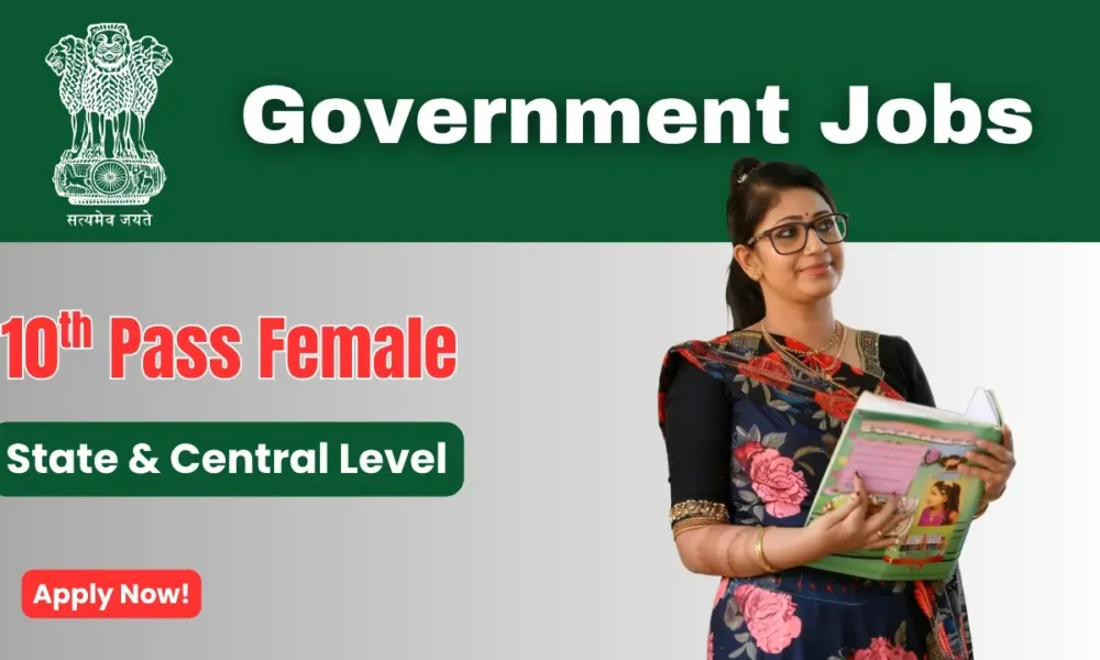 10th Pass Government Job for Female