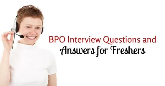 BPO Interview Questions for Freshers