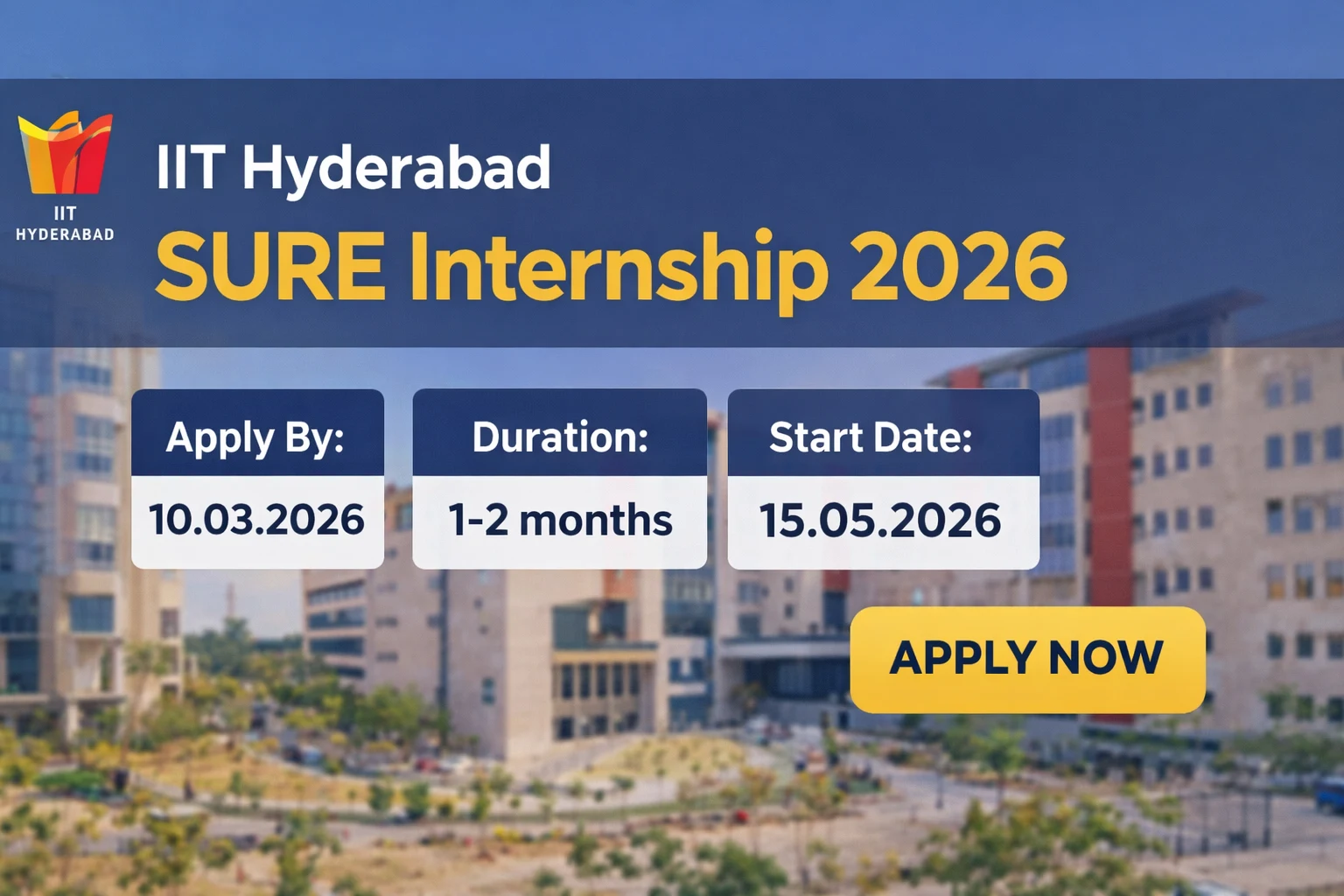 IIT Hyderabad SURE Internship 2026 Applications Open for Undergraduate Students