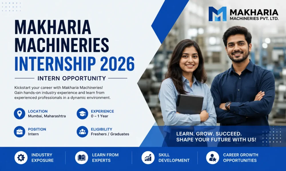 Makharia Machineries Internship 2026