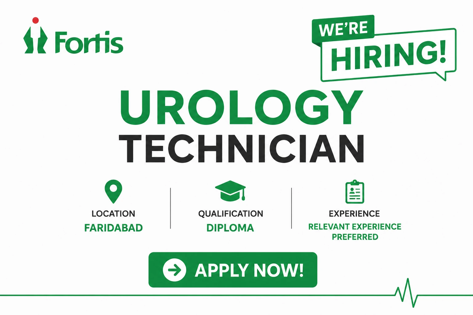 Fortis is Hiring Urology Technician