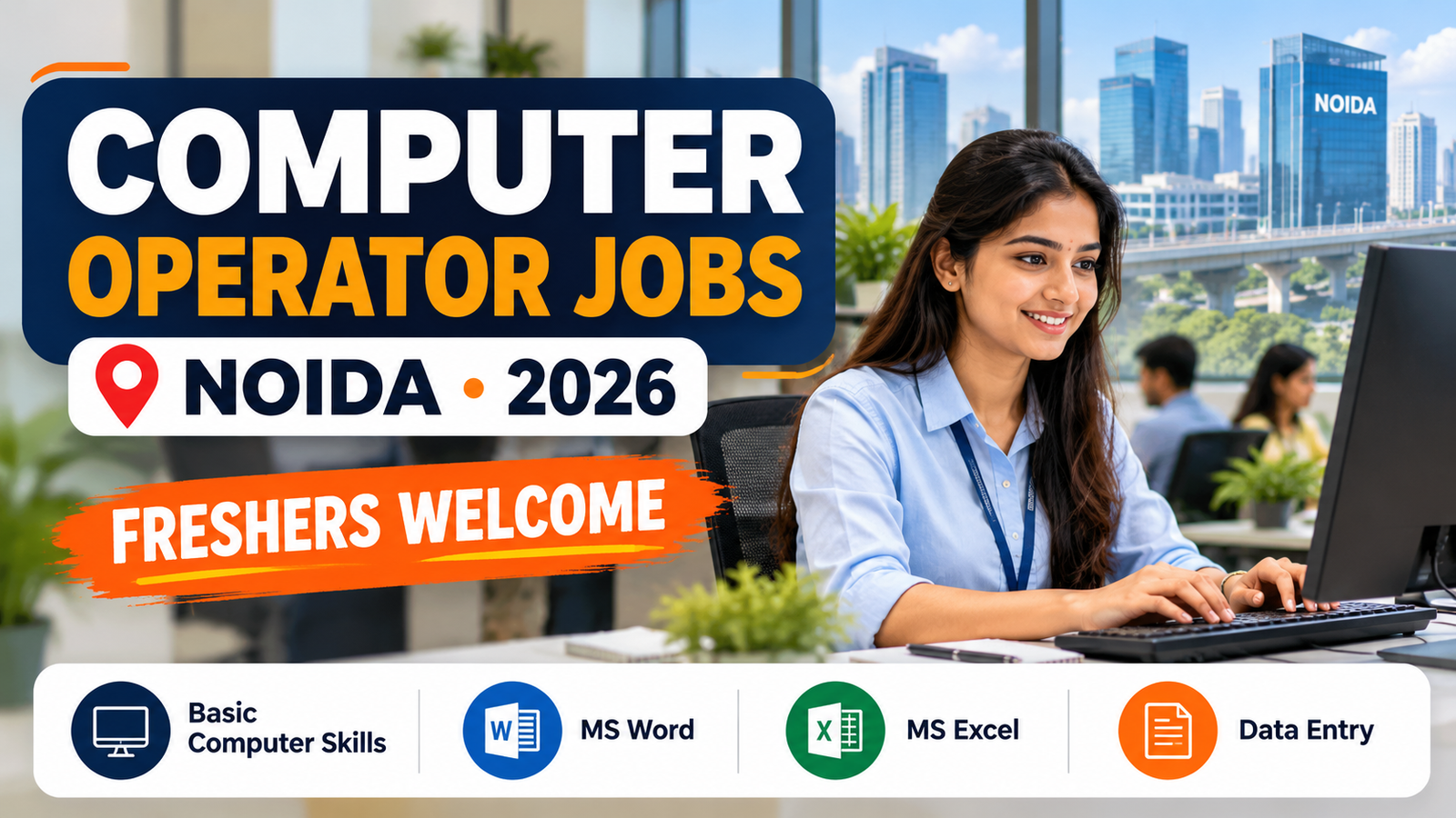 Computer Operator Jobs in Noida for Freshers 2026 with MS Word, MS Excel and Data Entry Skills