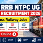 RRB NTPC UG Recruitment 2026 – 12th Pass Railway Jobs